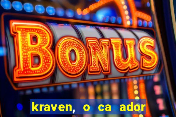 kraven, o ca ador filme completo dublado download